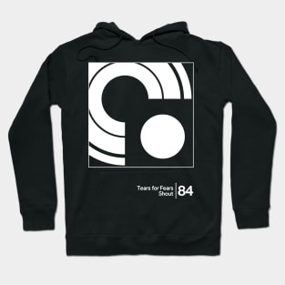 Tears For Fears - Shout / Minimalist Graphic Artwork Hoodie